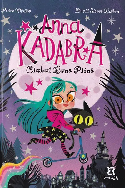 Anna Kadabra volumul 1: Clubul Luna Plina