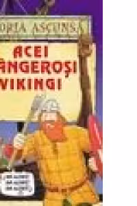 Acei sangerosi vikingi