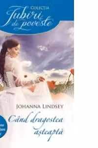 Iubiri de poveste. Cand dragostea asteapta