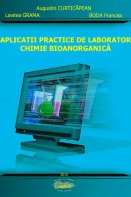 Aplicatii practice de laborator. Chimie bioanorganica