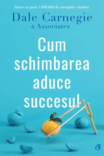 Cum schimbarea aduce succesul