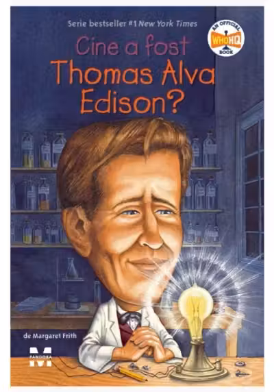 Cine a fost Thomas Alva Edison?