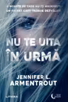 NU TE UITA IN URMA. Jennifer Armentrout