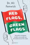 Red Flags Green Flags