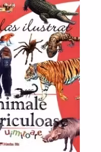Atlas ilustrat cu animale periculoase uimitoare