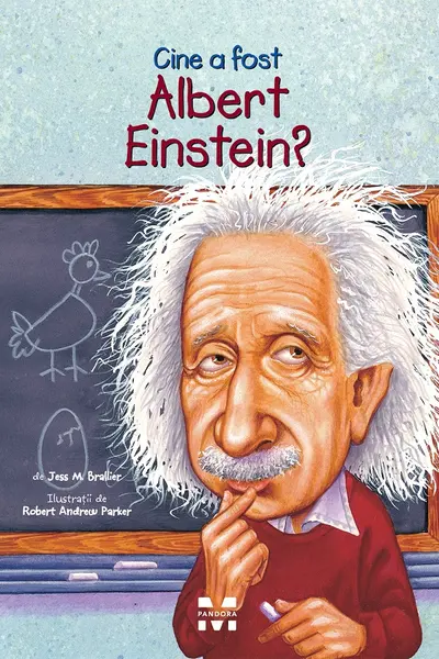 Cine a fost Albert Einstein?