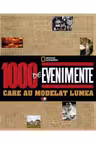 1000 de evenimente care au modelat lumea