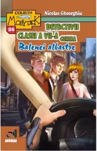 Detectivii clasei a VII-a contra Balenei Albastre