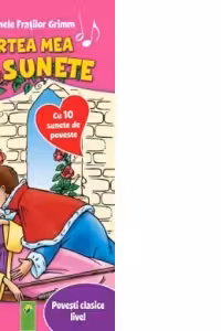 Cartea mea cu sunete - Basmele Fratilor Grimm