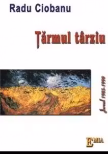 Tarmul Tarziu. Jurnal 1985-1990