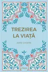 Romane nemuritoare. TREZIREA LA VIATA.