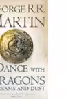 Dance With Dragons (Part One): Dreams and Dust