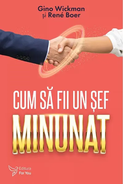 Cum sa fii un sef Minunat