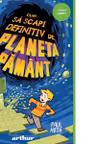 Cum sa scapi definitiv de Planeta Pamant 