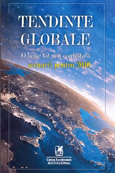 Tendințe globale. O lume tot mai contestată