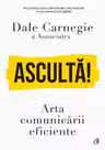 Asculta! Arta comunicarii eficiente