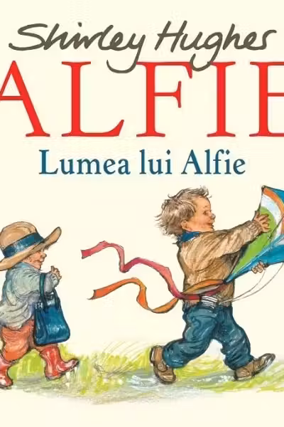 ALFIE. LUMEA LUI ALFIE.