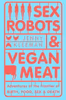 Sex Robots & Vegan Meat
