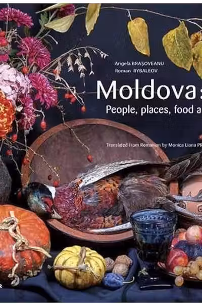 Moldova: People places food and wine