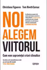 Noi alegem viitorul