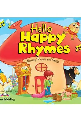 Curs limba engleza Hello Happy Rhymes Manualul elevului - Jenny Dooley, Virginia Evans