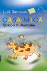 Casa mica. Scrisori din Australia.