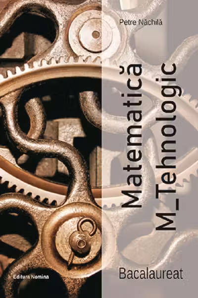 Matematica M_Tehnologic – Bacalaureat