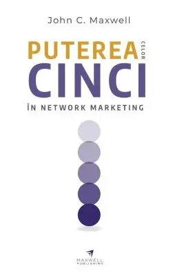 Puterea celor cinci in network marketing