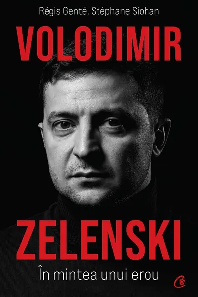 Volodimir Zelenski In mintea unui erou 