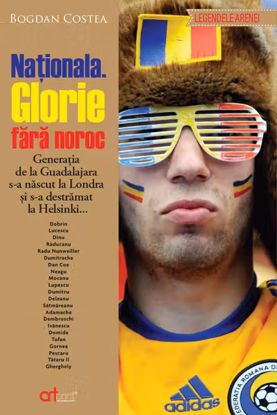 Nationala. Glorie fara noroc. Generatia de la Guadalajara s-a nascut la Londra si s-a destramat la Helsinki