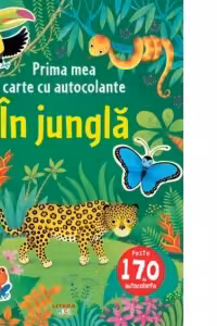 In jungla. Prima mea carte cu autocolante
