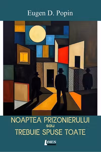 Noaptea prizonierului sau trebuie spuse toate