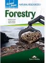 Curs limba engleza Career Paths Natural Resources I Forestry Student's Book with Digibooks Application - Virginia Evans, Jenny Dooley, Naomi Styles