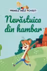 PRIMELE MELE POVESTI. NEVASTUICA DIN HAMBAR