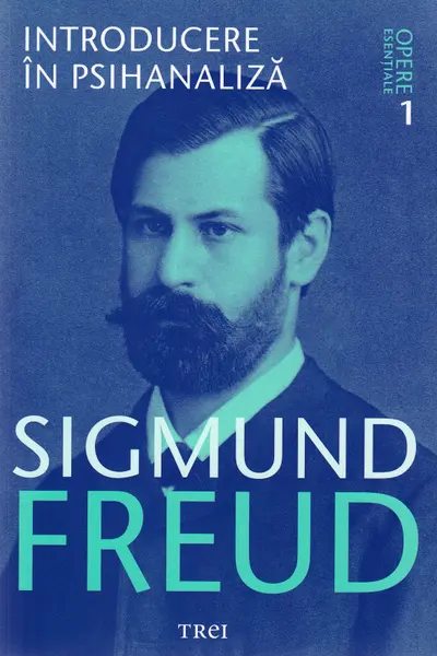 Freud Opere Esentiale vol. 1 Introducere in psihanaliza