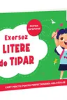 Exersez litere de tipar