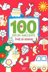 100 DE JOCURI AMUZANTE. INVAT SA DESENEZ