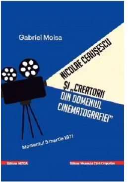 Nicolae Ceausescu si „creatorii din domeniul cinematografiei”. Momentul 5 martie 1971