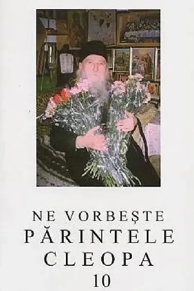 Ne vorbeste Parintele Cleopa 10