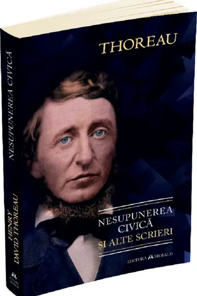 Nesupunerea civica si alte scrieri