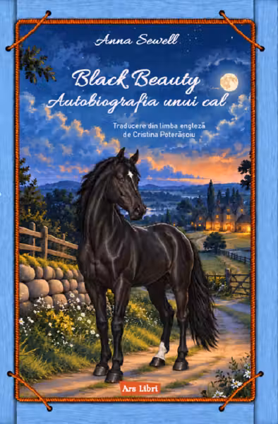 Black Beauty. Autobiografia unui cal