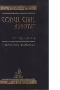 Codul civil adnotat (vol.IV) (art. 1532 - 1914)