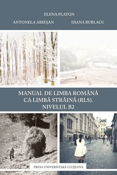 Manual de limba română ca limbă străină (RLS). Nivel B2