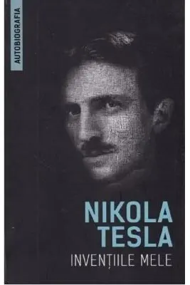 Inventiile mele (Autobiografia)