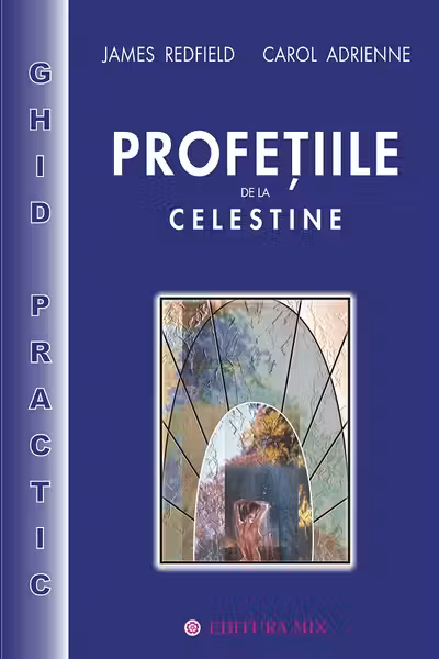 Profețiile de la Celestine. Ghid practic