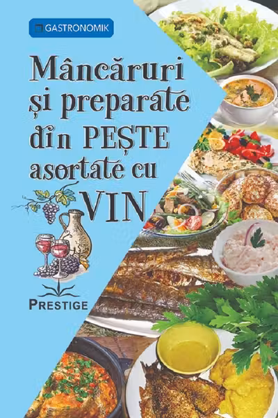Mâncăruri și preparate din pește asortate cu vin