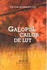 Galopul cailor de lut