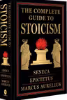 The Complete Guide to Stoicism