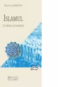 ISLAMUL. CREDINTE SI INSTITUTII