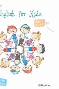 English for kids - caiet de lucru pentru clasa intai (editie alb-negru)
